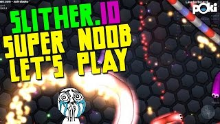 Noobsnake  Slitherio Beginner Guide Lets Play [upl. by Iorgos]