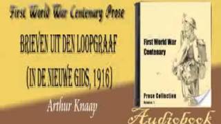 Brieven uit den loopgraaf in De Nieuwe Gids 1916 Arthur Knaap audiobook [upl. by Forkey]