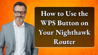 How to Use the WPS Button on Your Nighthawk Router [upl. by Nyrok]