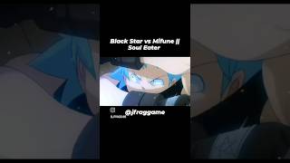 Black star vs Mifune  Soul Eater souleater souleateredit [upl. by Florentia284]