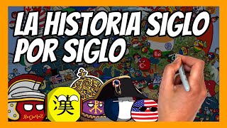 ✅ La HISTORIA DEL MUNDO siglo a siglo  La historia desde el Siglo I al Siglo XX [upl. by Eniamaj]