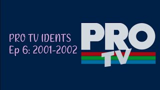 PRO TV IDENTS Ep 6  20012002 [upl. by Favrot]