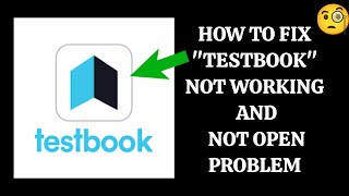 How To Fix quotTestbookquot App Not Working Problem quotTestbookquot App Not Open Problem [upl. by Minette]