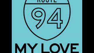 Route 94  My Love [upl. by Godewyn]