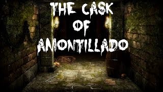 quotThe Cask of Amontilladoquot [upl. by Cranston569]