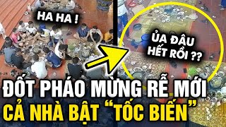 Có con rể VỀ RA MẮT họ nhà gái ĂN MỪNG QUẢ PHÁO ngờ đâu khiến cả nhà CHẠY TÁN LOẠN  Tin 3 Phút [upl. by Nawd581]