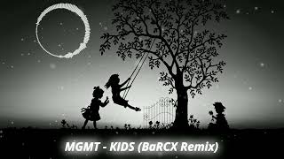 MGMT  Kids DJ BaRCX Remix Sped Up [upl. by Alurta254]