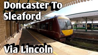 Doncaster To Sleaford Via Lincoln  230923 [upl. by Tena576]