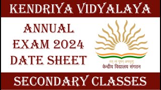 KVS Annual Exam 2024 Date Sheet for Secondary Classes  KVS Information [upl. by Prestige175]