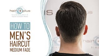 Mens Haircut Medium Fade  How to [upl. by Doran]