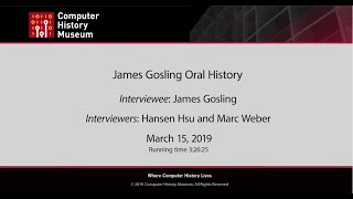 Oral History of James Gosling part 1 of 2 [upl. by Dichy]