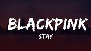 Stay  BLACKPINK KaraokeInstrumental  Music Ariya [upl. by Duaner]