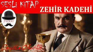 Zehir Kadehi AGATHA CHRISTIE Sesli Kitap  Bir Hercule Poirot Polisiyesi [upl. by Mackie]