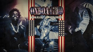 Fivio Foreign Kodak Black amp Donald J Trump  ONBOA47RD Official Music Video [upl. by Patrice]