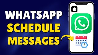 Schedule WhatsApp Messages on iPhone  Schedule Messages On Whatsapp [upl. by Pearlstein]