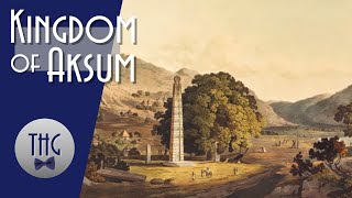 Aksum A Forgotten Empire [upl. by Lucho]