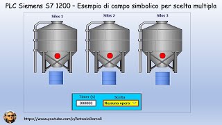 PLC Siemens S7 1200 amp HMI KTP  Comando di tre silos utilizzando un campo simbolico [upl. by Aekal453]