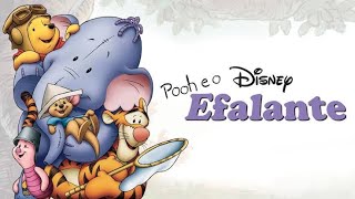 Pooh e o Efalante 2005 [upl. by Ahsirat]