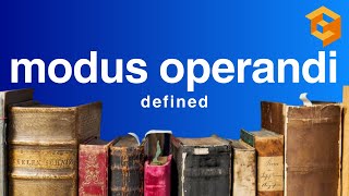 Modus Operandi  Legal Term Defined Evidence Definitions for Law School and Bar Exam Prep [upl. by Kramer266]