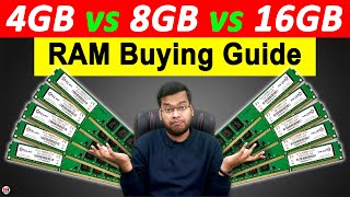 4GB vs 8GB vs 16GB RAM  Dont Do Mistake 😡😡 How Much RAM is Required RAM Buying Guide  RAM Buying [upl. by Ylrad681]