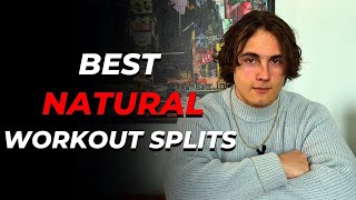 The 4 Best Workout Splits If Youre a Natural Lifter [upl. by Abeh]