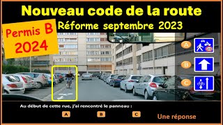 TEST Nouveau examen code de la route 2024 Nouvelles questions conformes réforme 2023 GRATUIT 55 [upl. by Aleahc302]