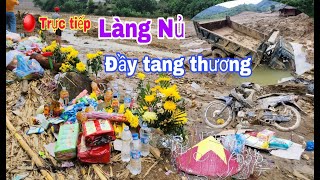 Trực tiếp cập nhật công việc tìm kiếm các nạn nhân tại làng nủ ngày thứ 12  Làng Nủ [upl. by Schwejda240]