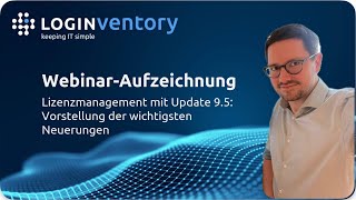 WebinarAufzeichnung Lizenzmanagement mit Update 95  Vorstellung der wichtigsten Neuerungen [upl. by Joceline190]