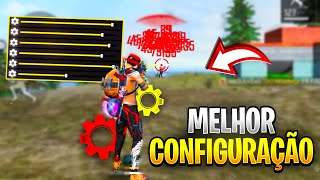 ✅ MELHOR CONFIGURAÇÃO PRA DA CAPA ✅ SENSIBILIDADE PERFEITA para FREE FIRE 🔥 [upl. by Ainegul]