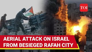 Hamas Launches Aerial Assault On Southern Israel Despite IDF Presence In Gazas Rafah  Watch [upl. by Anaihsat]