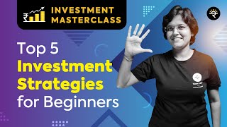 Top 5 Investment Strategies for Beginners  Investment Masterclass [upl. by Razatlab]