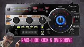 Pioneer DJ RMX1000 Tips amp Tricks  Kick and Overdrive [upl. by Liva]