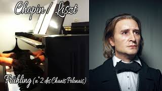 Chopin  Liszt  Frühling N°2 Chants Polonais  Piano [upl. by Ailimac]