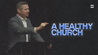 111024 Pastor Matt Miles  A Healthy Church [upl. by Jennine]