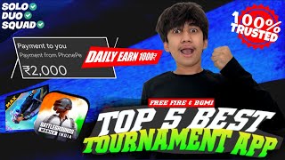 Top 5 Best Tournament Apps For Free Fire amp Bgmi 🤑  Best Tournament App For Free Fire Free Entry 🤑🔥🏆 [upl. by Aicilyt]