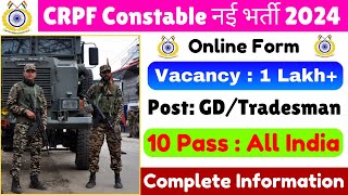 CRPF Constable recruitment 2024  crpf New Vacancy 2024  Age Limit Selection ProcessSalary [upl. by Older]