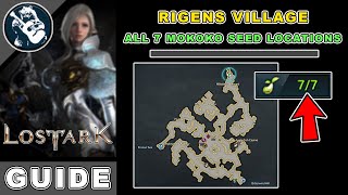 All 7 Rigens Village Mokoko Seeds Location in Lost Ark  Shushire Map Locations Guide [upl. by Budding]