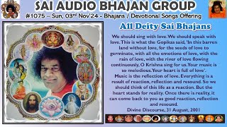 All Deity Sai Bhajans  SAB 1075  Sun 3rd Nov24 [upl. by Atiuqa]