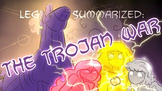 Legends Summarized The Trojan War [upl. by Nylsoj]