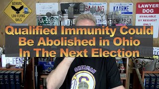 Qualified Immunity Could Be Abolished in Ohio In The Next Election [upl. by Nrojb]