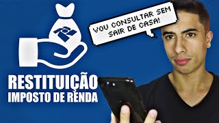 Como CONSULTAR RESTITUIÇÃO DO IMPOSTO DE RENDA [upl. by Adnolay142]