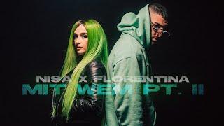 Nisa x Florentina  MIT WEM PT II Official Video [upl. by Cand]