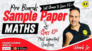 Sample Paper Pre Boards 202324 Class 10th Maths  NCERT Live Board Exam with Ushank Sir [upl. by Eixel]