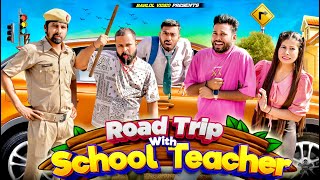 Road Trip with School Teacher  BakLol Video [upl. by Corine]