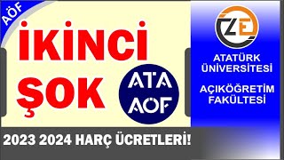 AÖF Atatürk Açıköğretim Fakültesi 2023 2024 harç fiyatları dönemlik [upl. by Grier]