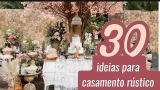 30 ideias para decoração para casamento rústico [upl. by Alah711]