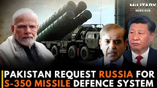 Pakistan asks Russia for s350 missile defence system  Military News Hub [upl. by Lezlie]