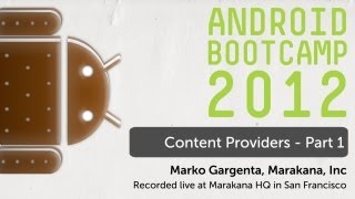 28  Content Providers  Part 1 Android Bootcamp Series 2012 [upl. by Lerual]