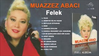 Muazzez Abacı  Felek Full Albüm 1989 [upl. by Eidoj]