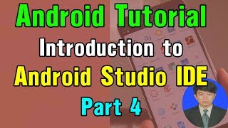 Android Tutorial  4 Introduction to Android Studio IDE [upl. by Finn446]